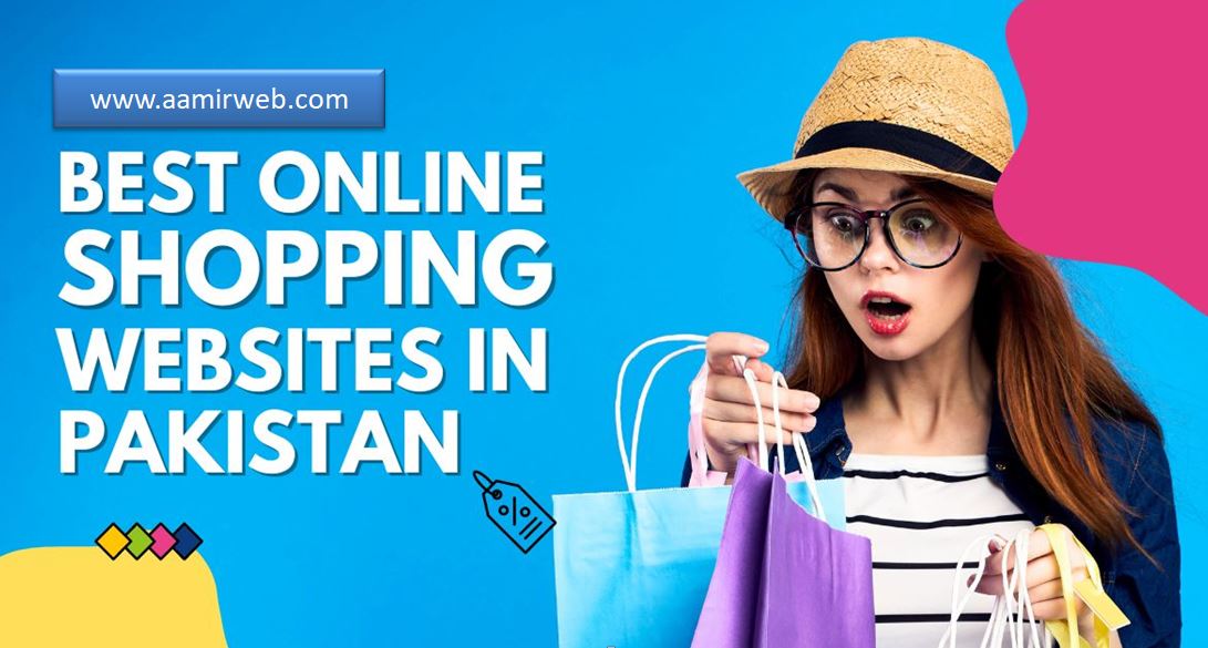 Best Online Stores in Pakistan: Your Ultimate Shopping Guide